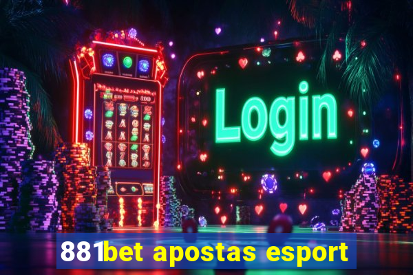 881bet apostas esport